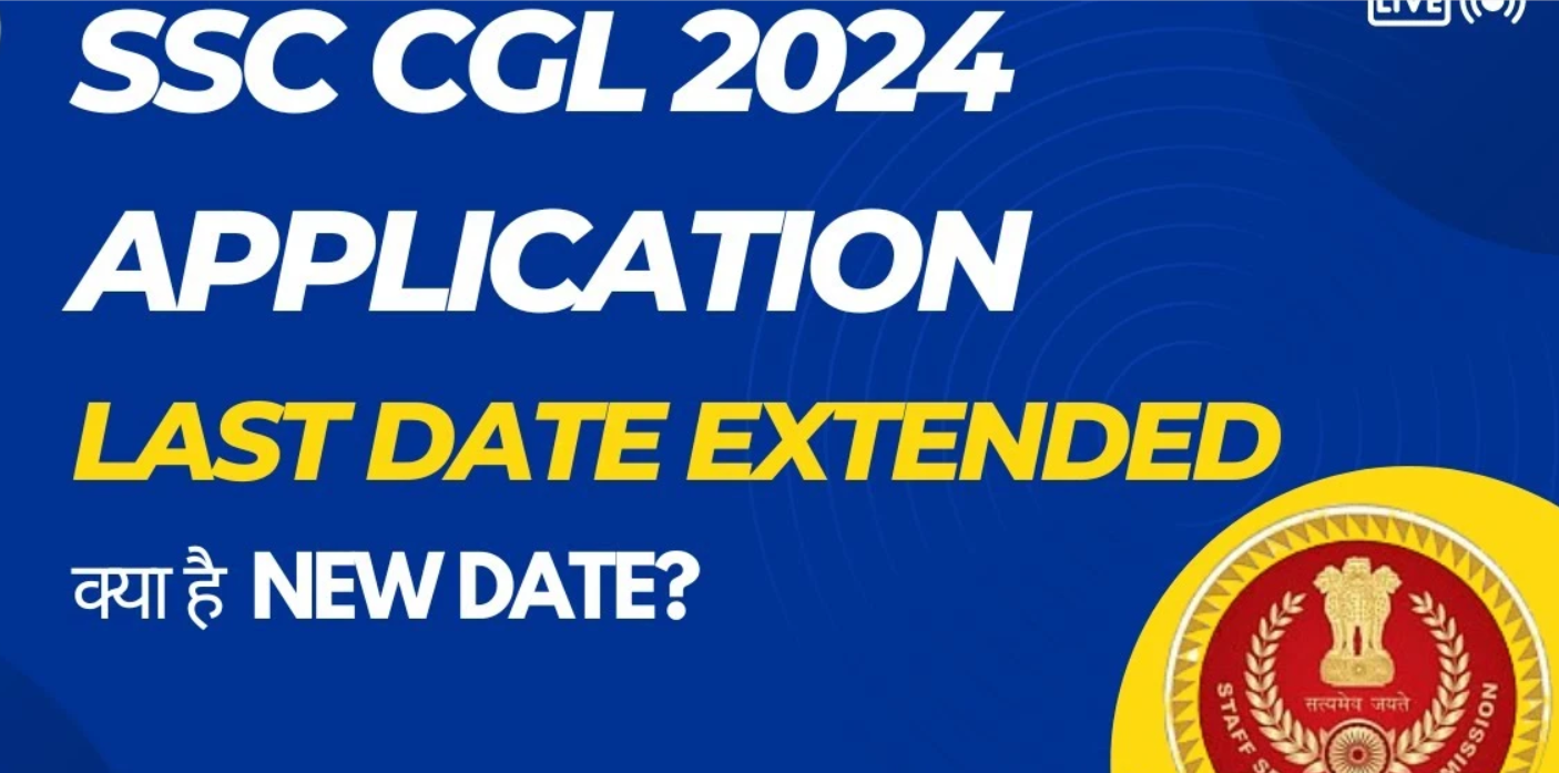 SSC CGL 2024 last date extended